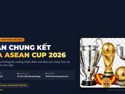 Tour Chung kết Fifa Asean cup 2026